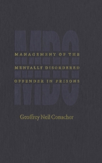 Omslagafbeelding: Management of the Mentally Disordered Offender in Prisons 9780773514195