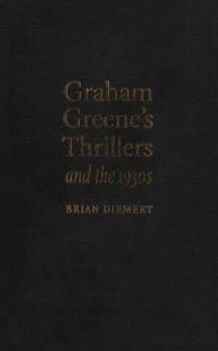 Titelbild: Graham Greene's Thrillers and the 1930s 9780773514324