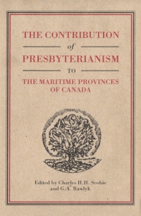Imagen de portada: Contribution of Presbyterianism to the Maritime Provinces of Canada 9780773516007