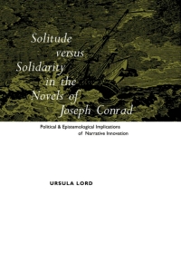 Titelbild: Solitude Versus Solidarity in the Novels of Joseph Conrad 9780773516700