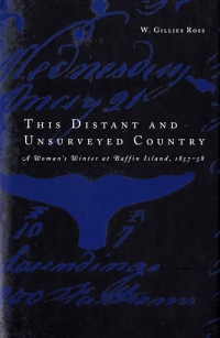 Cover image: This Distant and Unsurveyed Country 9780773516748