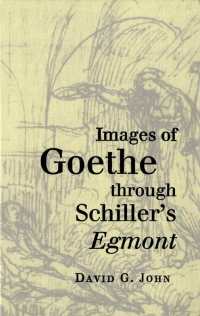 Cover image: Images of Goethe through Schiller's Egmont 9780773516816