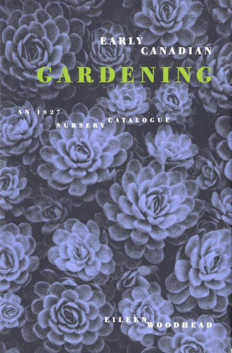 Early Canadian Gardening: An 1827 Nursery Catalogue - FULL INSTANT DOWNLOAD | PDF DOCX EPUB