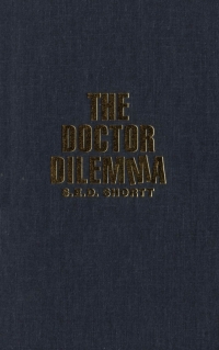 Imagen de portada: Doctor Dilemma 9780773517943