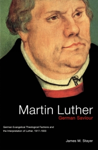 صورة الغلاف: Martin Luther, German Saviour 9780773520448