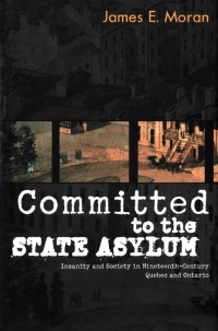 Cover image: Committed to the State Asylum 9780773521896