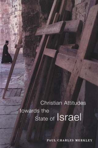 Cover image: Christian Attitudes towards the State of Israel 9780773521889
