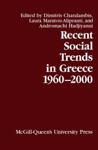 صورة الغلاف: Recent Social Trends in Greece, 1960-2000 9780773522022
