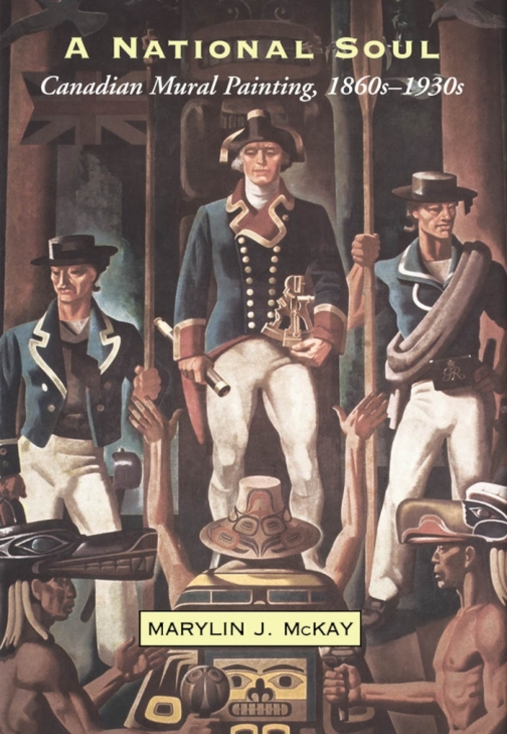 National Soul Canadian Mural Painting, 1860s – 1930s