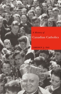 Cover image: History of Canadian Catholics 9780773523135