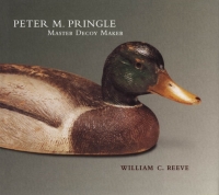 Omslagafbeelding: Peter M. Pringle, Master Decoy Maker 9780773523487