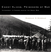 Imagen de portada: Enemy Aliens, Prisoners of War 9780773523500