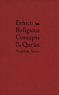 Omslagafbeelding: Ethico-Religious Concepts in the Qur'an 9780773524262