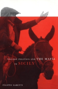 Cover image: Village Politics and the Mafia in Sicily 2nd edition 9780773524750