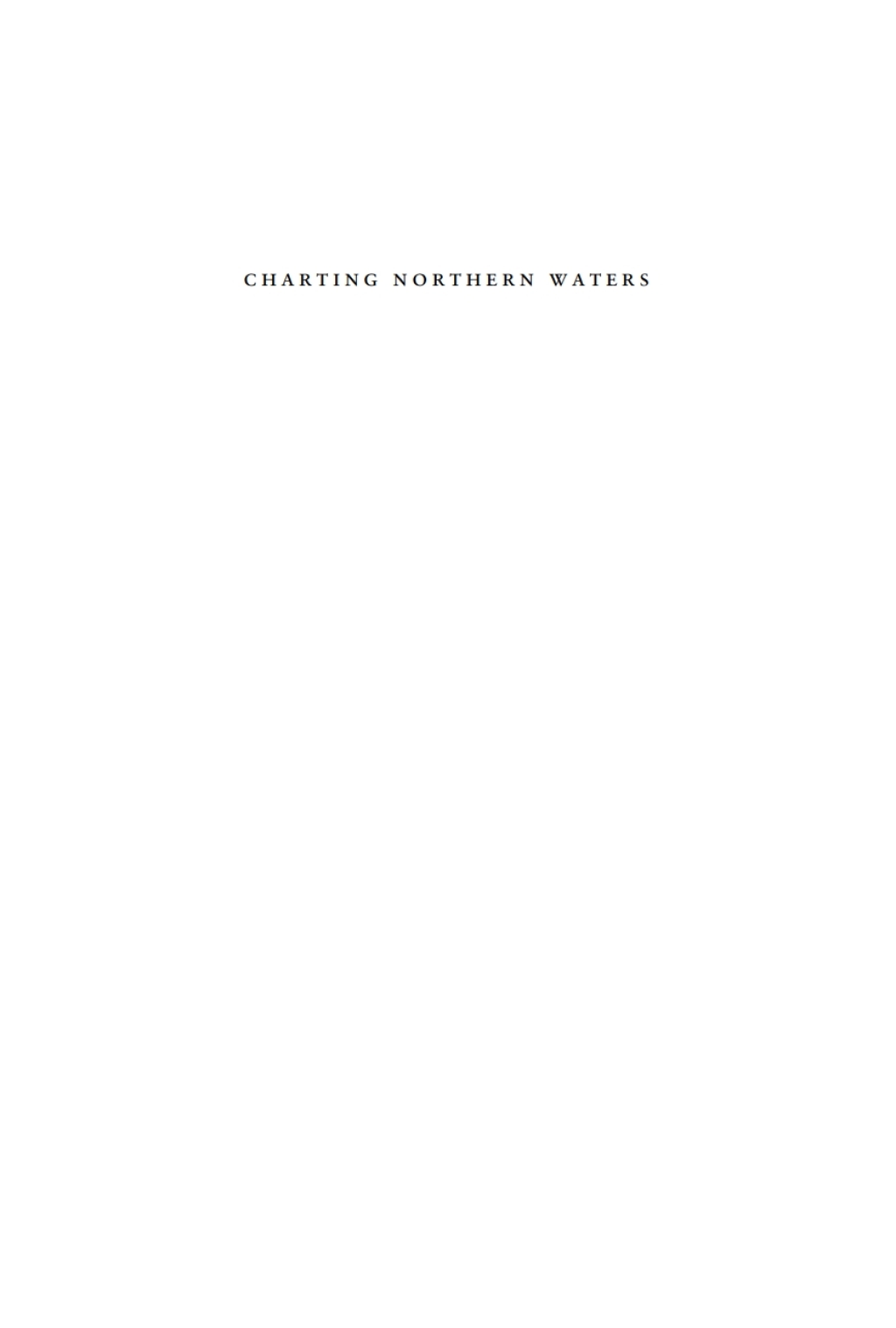 Charting Northern Waters Essays for the Centenary of the Canadian Hydrographic Service