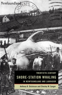 Cover image: Twentieth-Century Shore-Station Whaling in Newfoundland and Labrador 9780773528819