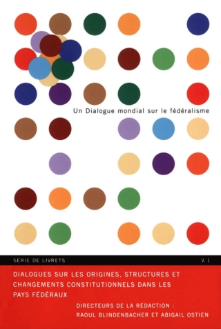Cover image: Dialogues sur les origines, structures et changements constitutionnels dans les pays federaux 9780773529441