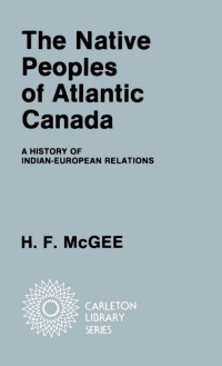 Imagen de portada: Native Peoples of Atlantic Canada 9780886290177