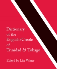 Cover image: Dictionary of the English/Creole of Trinidad & Tobago 9780773534063