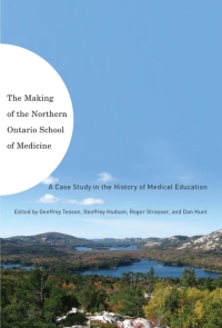 Titelbild: Making of the Northern Ontario School of Medicine 9780773536494