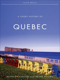 صورة الغلاف: A Short History of Quebec 4th edition 9780773534391