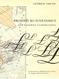 Cover image: British Businessmen and Canadian Confederation 9780773534056