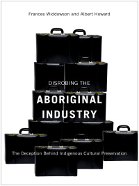 Cover image: Disrobing the Aboriginal Industry 9780773534216