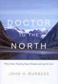 Immagine di copertina: Doctor to the North 9780773534315