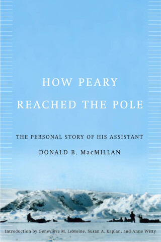 Cover image: How Peary Reached the Pole 9780773534506