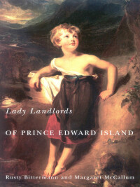 Cover image: Lady Landlords of Prince Edward Island 9780773533899