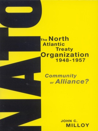 Cover image: The North Atlantic Treaty Organization, 1948-1957 9780773530423