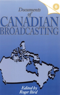 Omslagafbeelding: Documents of Canadian Broadcasting 9780886290726
