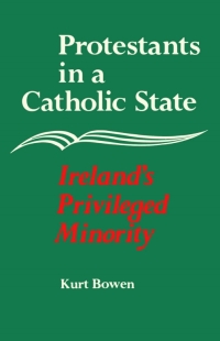 Imagen de portada: Protestants in a Catholic State 9780773504127