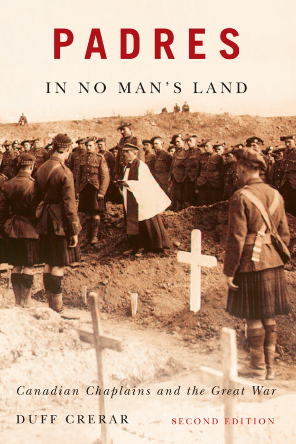 Padres in No Man’s Land, Second Edition Canadian Chaplains and the Great War 2nd Edition