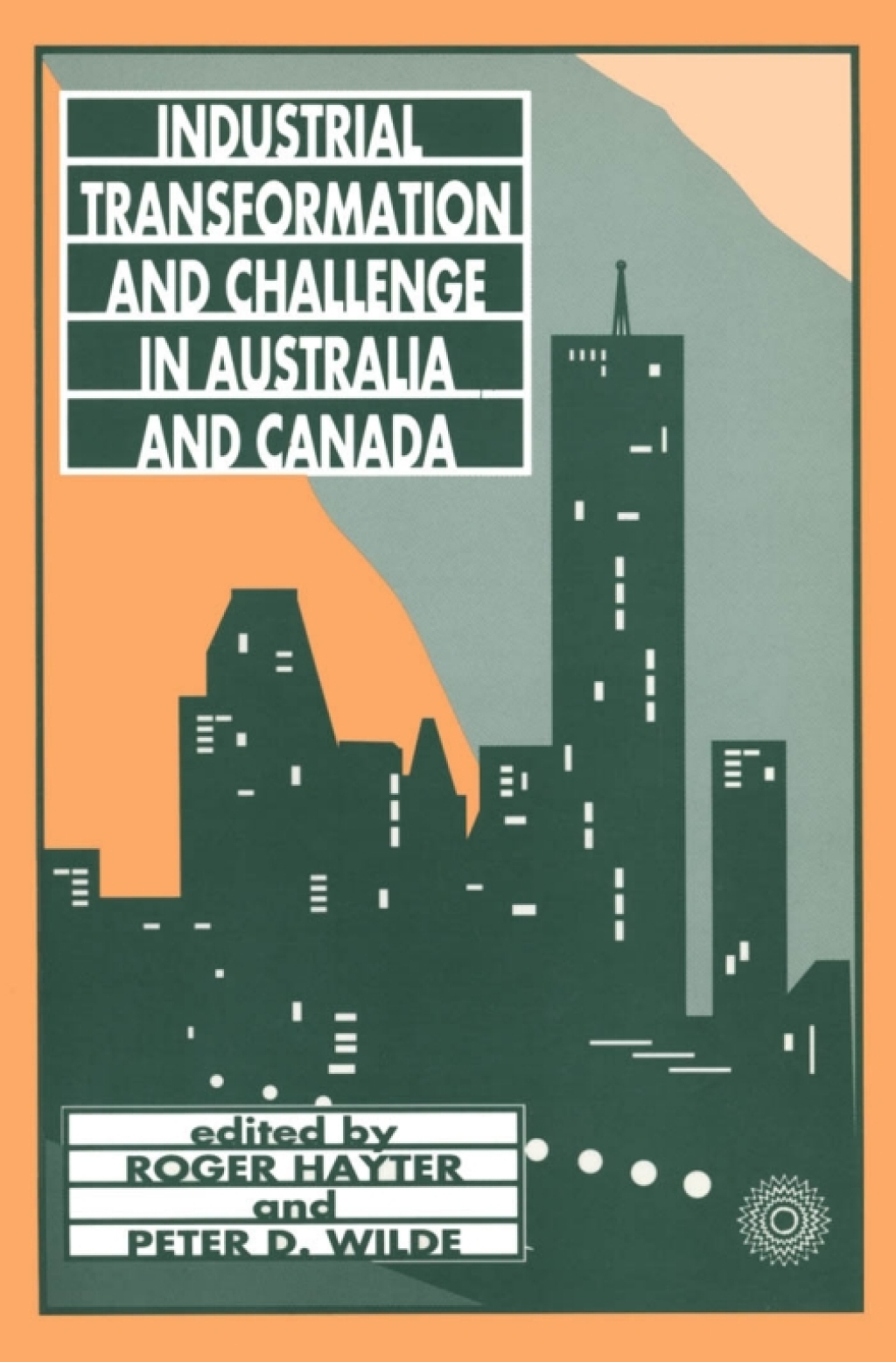 Industrial Transformation and Challenge in Australia and Canada
