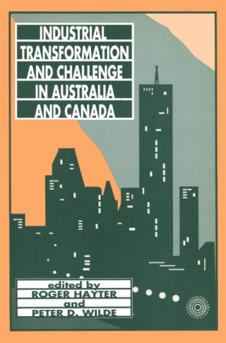Cover image: Industrial Transformation and Challenge in Australia and Canada 9780886291280