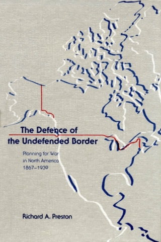 Cover image: The Defence of the Undefended Border 9780773502918