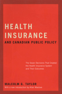 Cover image: Health Insurance and Canadian Public Policy 9780773535664