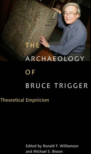 Omslagafbeelding: Archaeology of Bruce Trigger 9780773531611