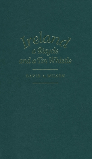 Cover image: Ireland, a Bicycle, and a Tin Whistle 9780773513433