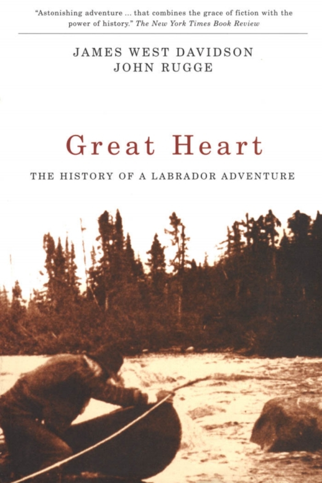 Great Heart The History of a Labrador Adventure