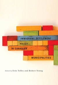 Imagen de portada: Immigrant Settlement Policy in Canadian Municipalities 9780773538771