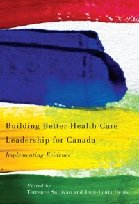 Titelbild: Building Better Health Care Leadership for Canada 9780773538603