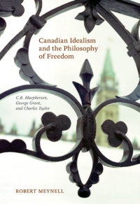 Cover image: Canadian Idealism and the Philosophy of Freedom 9780773537989