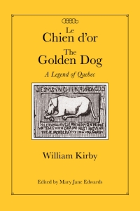 Cover image: Chien d'or/The Golden Dog 9780773540309