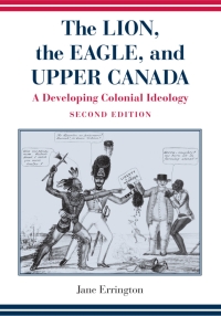 صورة الغلاف: Lion, The Eagle, and Upper Canada, Second Edition 2nd edition 9780773540262