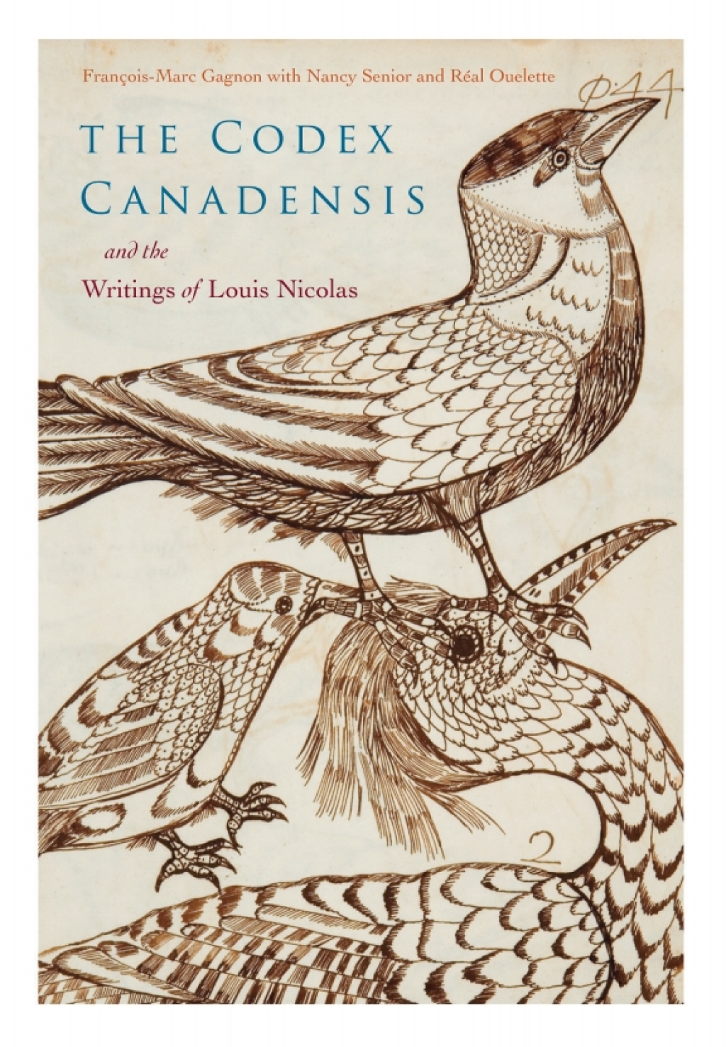 Codex Canadensis and the Writings of Louis Nicolas The Natural History of the New World, Histoire Naturelle des Indes Occidentales
