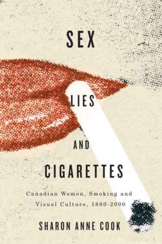 Cover image: Sex, Lies, and Cigarettes 9780773539778