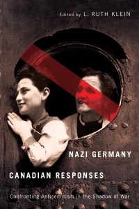 Cover image: Nazi Germany, Canadian Responses 9780773540170