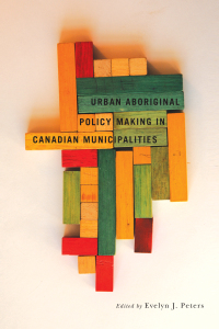 Imagen de portada: Urban Aboriginal Policy Making in Canadian Municipalities 9780773539495